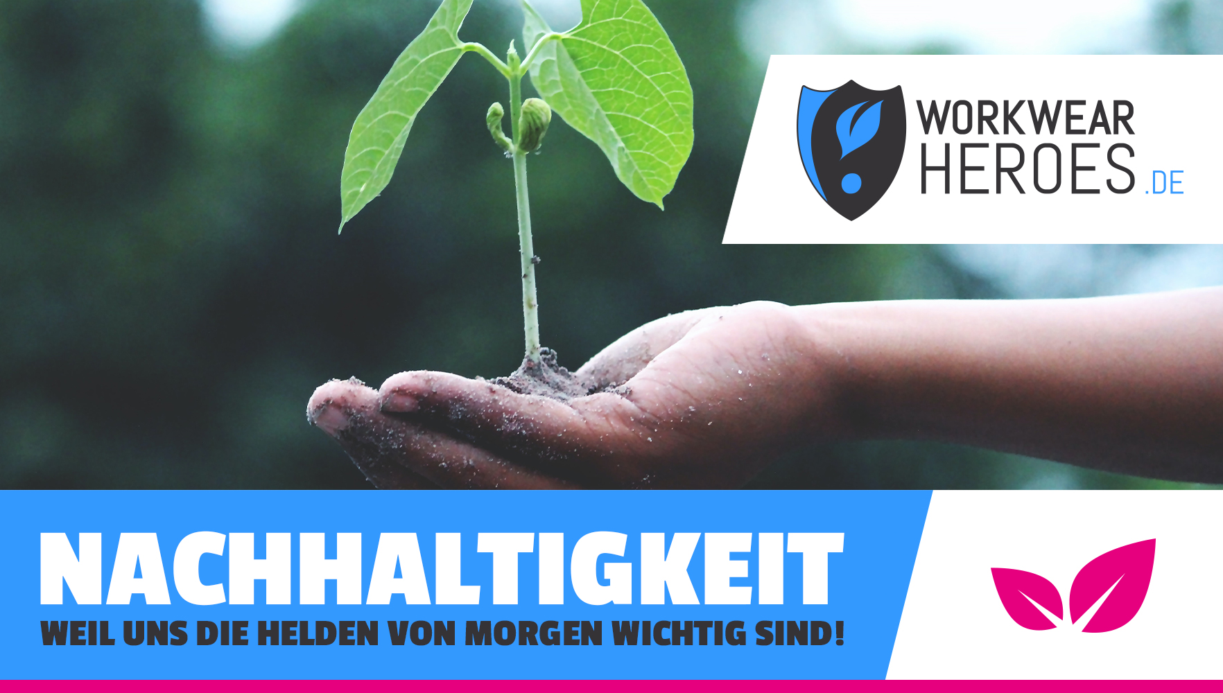 Nachhaltigkeit im Arbeitsschutz � Weil uns die Helden von morgen wichtig sind!